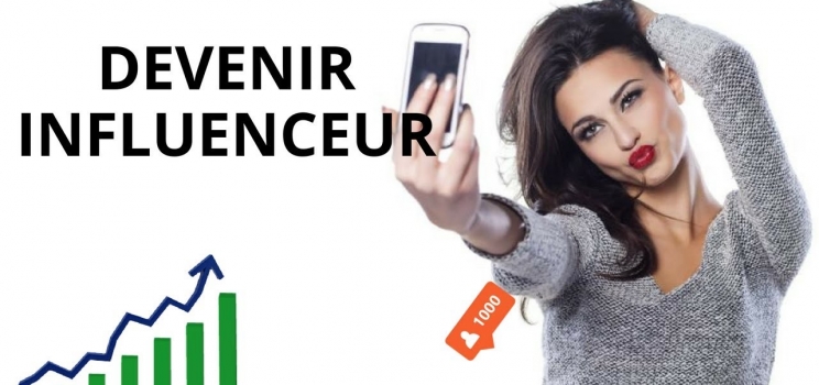 Devenir influenceur